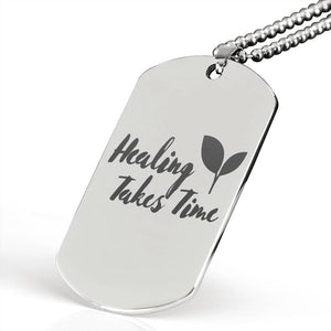 Exclusive Healing Takes Time Military Necklace
