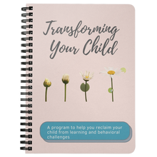 Load image into Gallery viewer, Transforming Your Child
